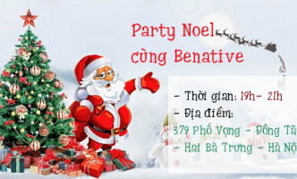 “Thông báo khẩn” Party Noel cùng Benative tại 379 Phố Vọng